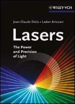 Lasers: The Power And Precision Of Light