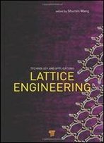 Lattice Engineering: Technology And Applications