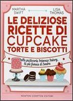 Le Deliziose Ricette Di Cupcake, Torte E Biscotti. Dalla Pasticceria Primrose Bakery, La Piu Famosa Di Londra
