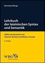 Lehrbuch Der Lateinischen Syntax Und Semantik