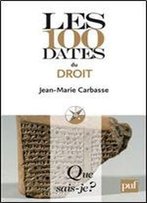 Les 100 Dates Du Droit