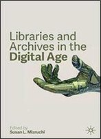 Libraries And Archives In The Digital Age