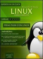 Linux. Corso Completo. Livello 1 (Esperto In Un Click) (Italian Edition)