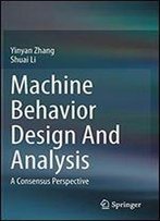 Machine Behavior Design And Analysis: A Consensus Perspective