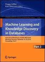 Machine Learning And Knowledge Discovery In Databases: International Workshops Of Ecml Pkdd 2019, Wrzburg, Germany, September 1620, 2019, Proceedings, Part Ii