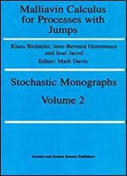 Malliavin Calcul Procesesses J (stochastic Monographs : Theory And Applications Of Stochastic Processes, Vol 2)