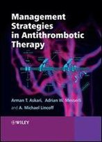 Management Strategies In Antithrombotic Therapy