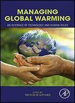 Managing Global Warming: An Interface Of Technology And Human Issues