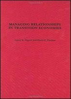 Managing Relationships In Transition Economies