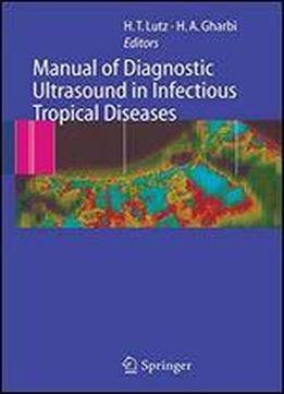 Manual Of Diagnostic Ultrasound In Infectious Tropical Diseases