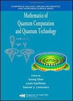 Mathematics Of Quantum Computation And Quantum Technology