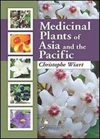 Medicinal Plants Of Asia And The Pacific