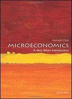 Microeconomics: A Very Short Introduction