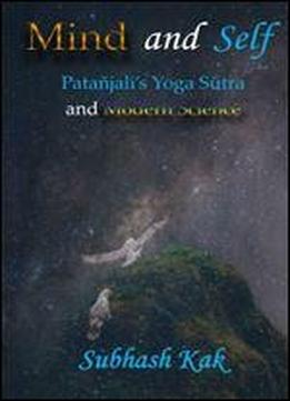 Mind And Self: Patajali's Yoga Sutra And Modern Science
