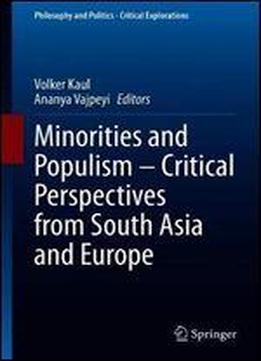 Minorities And Populism Critical Perspectives From South Asia And Europe