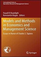 Models And Methods In Economics And Management Science: Essays In Honor Of Charles S. Tapiero (International Series In Operations Research & Management Science)