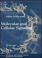 Molecular And Cellular Signaling (Biological And Medical Physics, Biomedical Engineering)