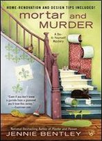 Mortar And Murder (A Do-It-Yourself Mystery)