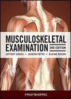 Musculoskeletal Examination, 3rd Edition
