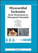 Myocardial Ischemia: From Mechanisms To Therapeutic Potentials