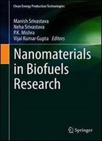 Nanomaterials In Biofuels Research