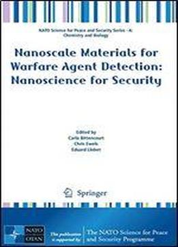 Nanoscale Materials For Warfare Agent Detection: Nanoscience For Security