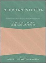 Neuroanesthesia: A Problem-Based Learning Approach