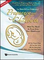 New Art And Science Of Pregnancy And Childbirth