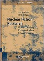 Nuclear Fusion Research: Understanding Plasma-Surface Interactions