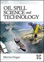 Oil Spill Science And Technology