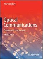 Optical Communications: Components And Systems