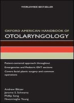 Oxford American Handbook Of Otolaryngology