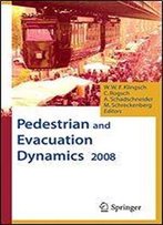 Pedestrian And Evacuation Dynamics 2008
