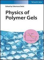 Physics Of Polymer Gels