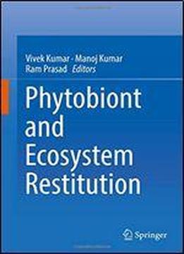 Phytobiont And Ecosystem Restitution