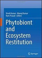 Phytobiont And Ecosystem Restitution