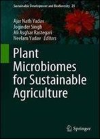 Plant Microbiomes For Sustainable Agriculture