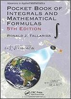 Pocket Book Of Integrals And Mathematical Formulas, 5th Edition