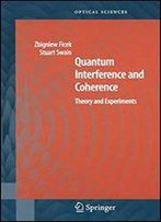 Quantum Interference And Coherence: Theory And Experiments