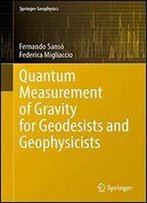Quantum Measurement Of Gravity For Geodesists And Geophysicists