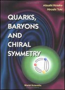 Quarks, Baryons And Chiral Symmetry