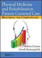 Rehabilitation Medicine Core Competencies Curriculum