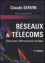 Reseaux & Telecoms: Cours Avec 129 Exercices Corriges