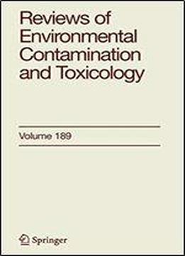 Reviews Of Environmental Contamination And Toxicology (volume 189)