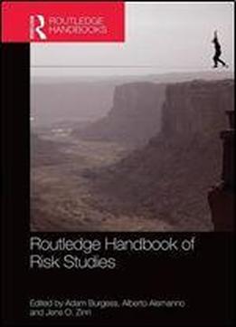 Routledge Handbook Of Risk Studies (routledge International Handbooks)