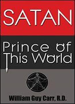 Satan, Prince Of This World