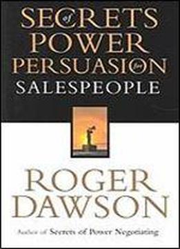 Secrets Of Power Persuasion For Salespeople
