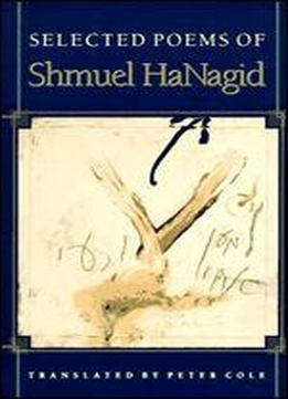 Selected Poems Of Shmuel Hanagid: (lockert Library Of Poetry In Translation)