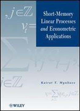 Short-memory Linear Processes And Econometric Applications