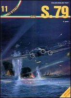 Siai S.79 (2 Parte) (Ali D'Italia 11) [Italian / English]